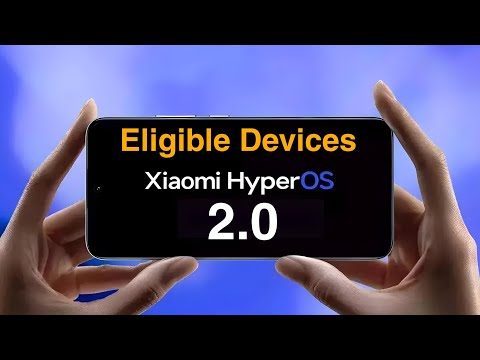 Xiaomi HyperOS 2.0 Android 15 Update Eligible Devices List &amp; Release Timeline