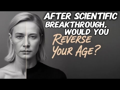 &quot;Would You Reverse Your Age? Scientists Reveal breakthrough to Eternal Youth!&quot;