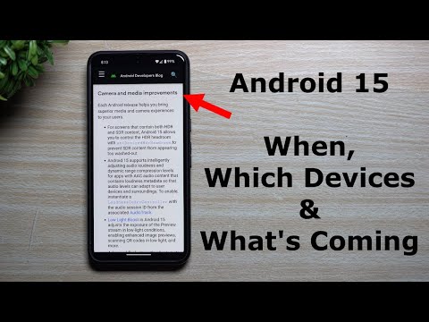 Android 15 Is Released - When, Which Devices &amp; What To Expect