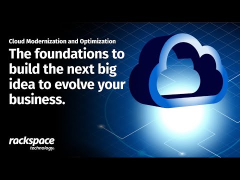 Cloud Modernization &amp; Optimization: Foundations to build the next big idea to evolve your business