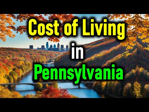 The Cost of Living in Pennsylvania in 2025: The Surprising Truth