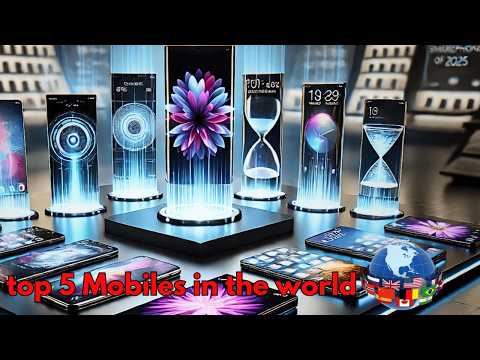 TOP 5 Most Expenssive t New Upcoming Smartphones 2025 - Game-Changing Flagship Mobile Phones 2025